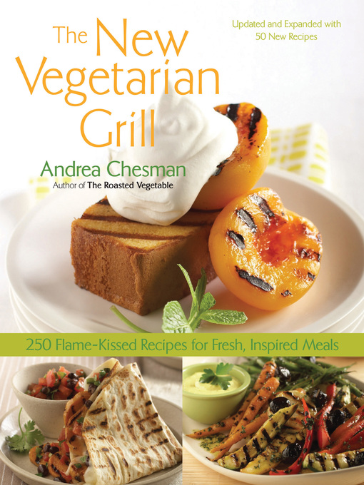Title details for New Vegetarian Grill by Andrea Chesman - Available